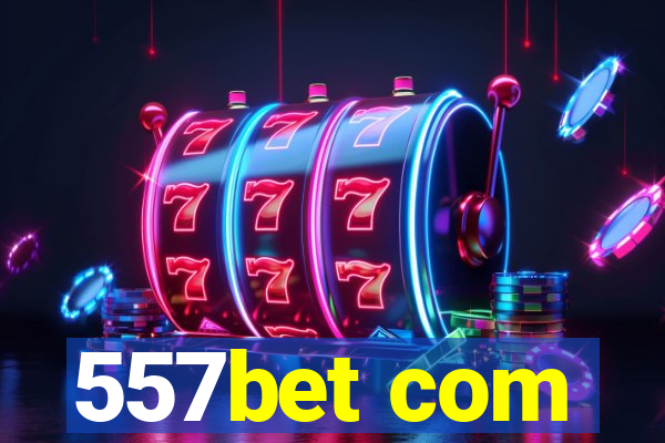 557bet com